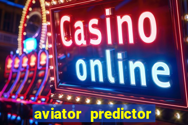 aviator predictor v4.0 activation code